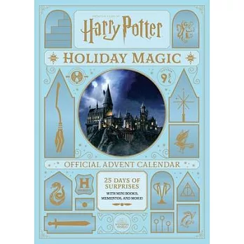 哈利波特聖誕倒數月曆（內含25份夢幻魔法禮物） Harry Potter: Holiday Magic: The Official Advent Calendar