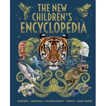 New Children’’s Encyclopedia: Science, Animals, Human Body, Space, and More!