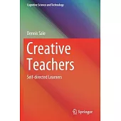 Creative Teachers: Self-Directed Learners