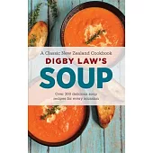Digby Law’’s Soup Cookbook