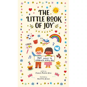 The Little Book of Joy: 365 Ways to Celebrate Every Day