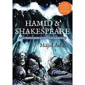 Hamid and Shakespeare: The Tragi-Comic Journey of a Refugee