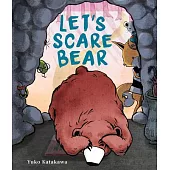 Let’’s Scare Bear