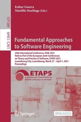 Fundamental Approaches to Software Engineering: 24th International Conference, Fase 2021, Held as Part of the Joint Conferences on Theory and Practice