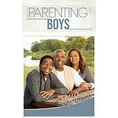 Parenting Boys: The Ultimate Guide to Concious and Playful Parenting. How to be good parents for the modern teen in the era of technol
