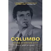 Columbo: Paying Attention 24/7