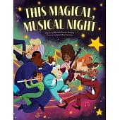 This Magical, Musical Night