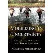 Mobilizing in Uncertainty