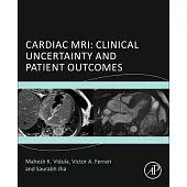 Cardiac Mri, Clinical Uncertainty and Patient Outcomes