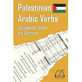 Palestinian Arabic Verbs: Conjugation Tables and Grammar