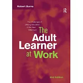 Adult Learner at Work: The Challenges of Lifelong Education in the New Millenium