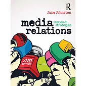 Media Relations: Issues and Strategies