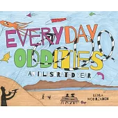 Everyday Oddities: An Illustrated Year