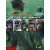Killing, Capture, Trade and Ape Conservation: Volume 4