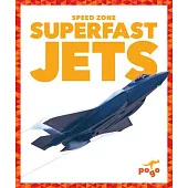 Superfast Jets