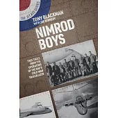 Nimrod Boys: True Tales from the Operators of the Raf’’s Cold War Trailblazer