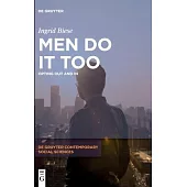 Men Do It Too: Opting Out and in