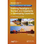 Evolving Paradigms in Tourism and Hospitality in Developing Countries: A Case Study of India