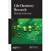 Life Chemistry Research: Biological Systems