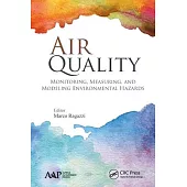 Air Quality: Monitoring, Measuring, and Modeling Environmental Hazards