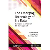 The Emerging Technology of Big Data: Its Impact as a Tool for Ict Development