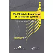 Model-Driven Engineering of Information Systems: Principles, Techniques, and Practice