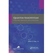 Quantum Nanosystems: Structure, Properties, and Interactions