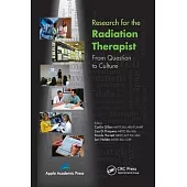 Research for the Radiation Therapist: From Question to Culture