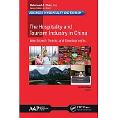 The Hospitality and Tourism Industry in China: New Growth, Trends, and Developments