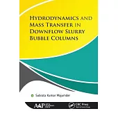 Hydrodynamics and Mass Transfer in Downflow Slurry Bubble Columns