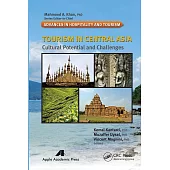 Tourism in Central Asia: Cultural Potential and Challenges