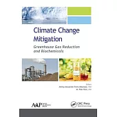 Climate Change Mitigation: Greenhouse Gas Reduction and Biochemicals