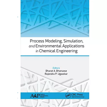 Process Modeling, Simulation, and Environmental Applications in Chemical Engineering