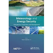 Meteorology and Energy Security: Simulations, Projections, and Management