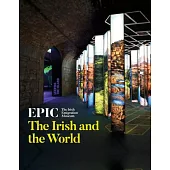 Epic: The Irish Emigration Museum: The Irish and the World