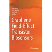 Graphene Field-Effect Transistor Biosensors