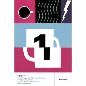 博客來 Liftoff Practical Design Leadership To Elevate Your Team Your Organization And You 博客來 Liftoff Practical Design Leadership To Elevate Your Team Your Organization And You