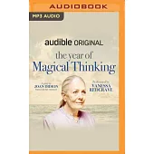 The Year of Magical Thinking: A Play