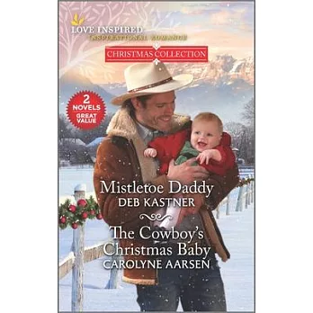 Mistletoe Daddy and the Cowboy’’s Christmas Baby