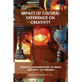Impact of Cultural Experience on Creativity: The Royal Conservatory of Music University of Toronto
