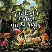 Journey Beyond the Burrow Lib/E