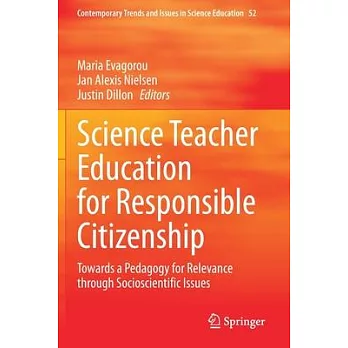 Science Teacher Education for Responsible Citizenship: Towards a Pedagogy for Relevance Through Socioscientific Issues