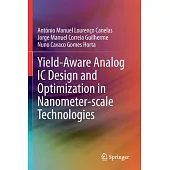 Yield-Aware Analog IC Design and Optimization in Nanometer-Scale Technologies