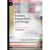 Freedom, Responsibility, and Therapy