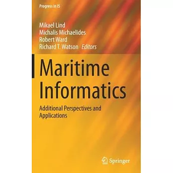 Maritime Informatics: Additional Perspectives and Applications