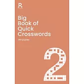 Big Book of Quick Crosswords Book 2: 300 Puzzles