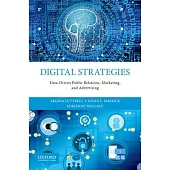 Digital Strategies: Data-Driven Public Relations, Marketing, and Advertising