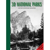 3D National Parks: Like You’’ve Never Seen Them Before