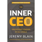 The Inner CEO: Unleashing Leaders at All Levels