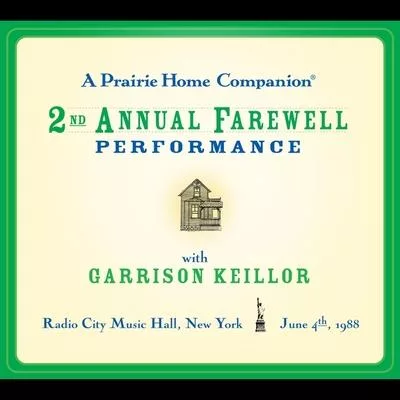 A Prairie Home Companion: The 2nd Annual Farewell Performance